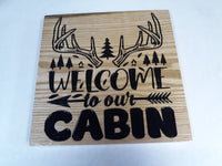 Welcome to Our Cabin Deer Rack Sign