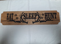 Eat Sleep Hunt Sign