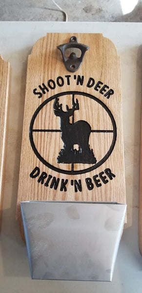 Shootin Deer Bottle Opener/Catch Can Sign