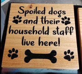 Spoiled Dogs Sign