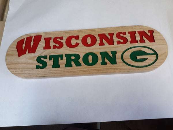 Wisconsin Strong Sign Red and Green Letters